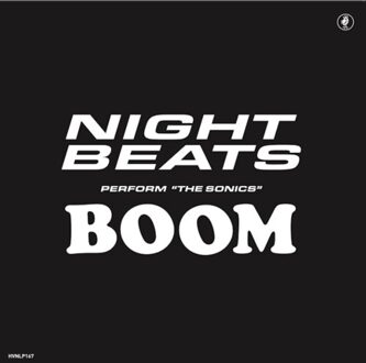 Night Beats Play The Sonics Boom - Night Beats