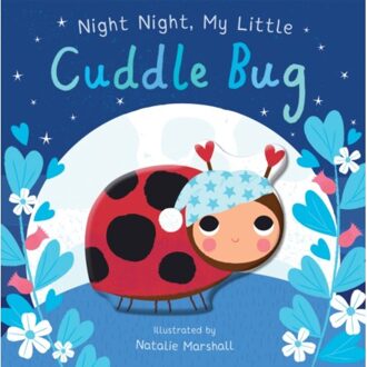 Night Night, My Little Cuddle Bug - You're My Little - Nicola Edwards