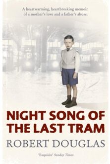 Night Song Of The Last Tram - A Glasgow Childhood - Robert Douglas