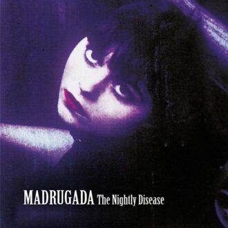 Nightly Disease - Madrugada