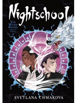 Nightschool: The Weirn Books Collector's Edition, Vol. 2 - Nightschool: The Weirn Books Collector's - SVETLANA CHMAKOVA