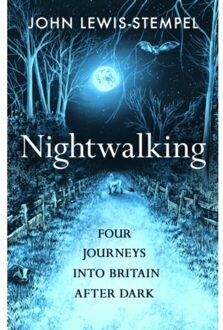 Nightwalking - John Lewis-Stempel
