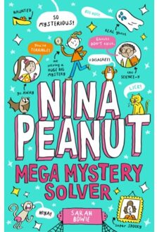 Nina Peanut: Mega Mystery Solver (Book 2) - Sarah Bowie