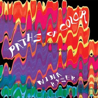 Nina Ryser - Paths Of Color Vinyl