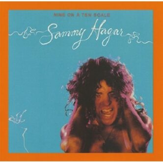 Nine On A Ten Scale - Sammy Hagar
