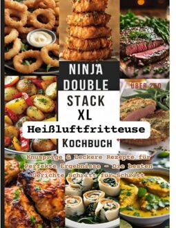 Ninja Double Stack Xl Heißluftfritteuse Kochbuch Farbausgabe - Tina Frisch