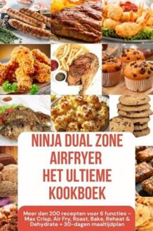 Ninja Dual Zone Airfryer – Het ultieme kookboek -  Julia Backfry (ISBN: 9789403841816)