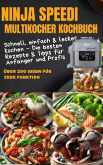Ninja Speedi Multikocher Kochbuch – Schnell, einfach & lecker kochen -  Brigita Wassermann (ISBN: 9789403794051)