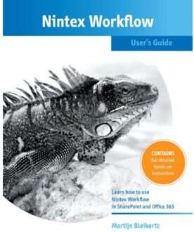 Nintex Workflow User's Guide - Boek Martijn Bleikertz (9082169908)