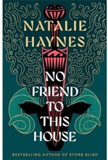 No Friend To This House - Natalie Haynes