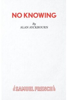 No Knowing - Alan Ayckbourn
