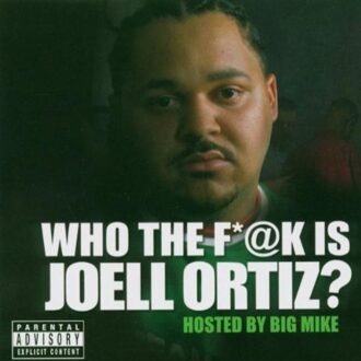 No Label Who The Fuck Is Joell Ortiz? - Joell Ortiz