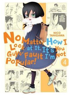 No Matter How I Look at It, It's You Guys' Fault I'm Not Popular!, Vol. 4