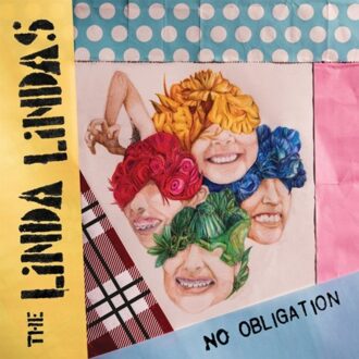 No Obligation - Linda Lindas