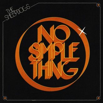No Simple Thing - The Sheepdogs