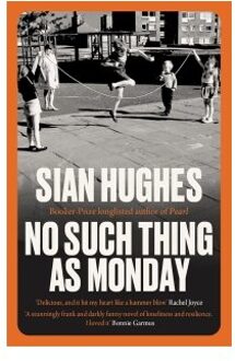 No Such Thing As Monday - Sian (Author Hughes