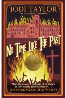 No Time Like The Past - Chronicles Of St. Mary's - Jodi Taylor