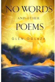 No Words And Other Poems - Glen Oglaza