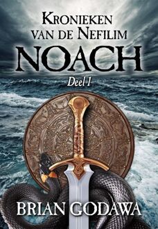 Noach - Kronieken Van De Nefilim - Brian Godawa