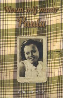 Noem mij maar Paula -  Petra de Haas (ISBN: 9789493366787)