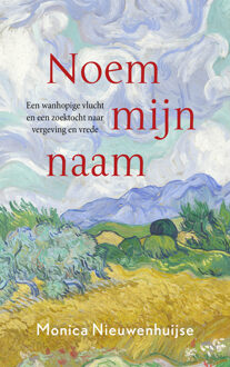 Noem mijn naam -  Monica Nieuwenhuijse (ISBN: 9789029737197)