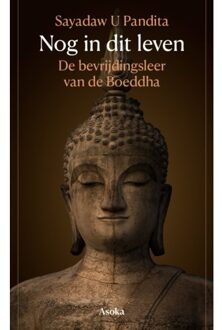 Nog In Dit Leven - Sayadaw U Pandita