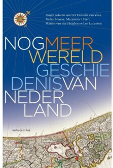 Nog Meer Wereldgeschiedenis Van Nederland - Huygens Instituut voor Nederland