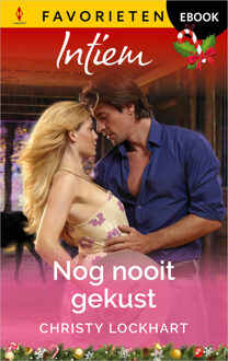 Nog nooit gekust -  Christy Lockhart (ISBN: 9789402573732)