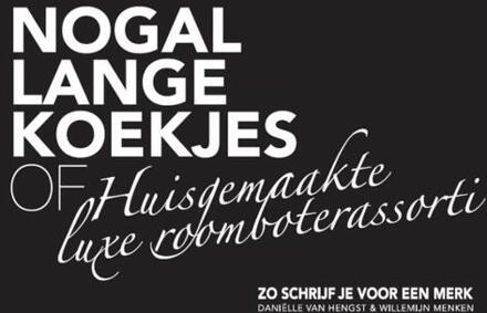 Nogal lange koekjes of huisgemaakte luxe roomboterassorti - Boek Daniëlle van Hengst (9492182645)