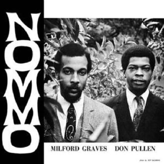 Nommo - Milford Graves & Don Pullen