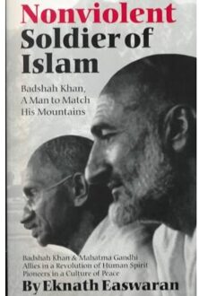 Nonviolent Soldier of Islam: Badshah Khan