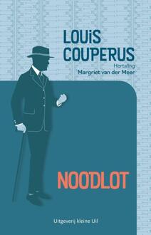 Noodlot -  Louis Couperus (ISBN: 9789493323384)