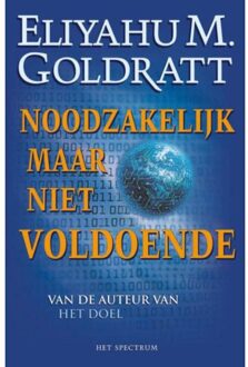 Noodzakelijk, maar niet voldoende - Boek Eliyahu M. Goldratt (9027445451)