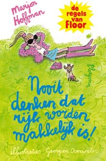 Nooit denken dat rijk worden makkelijk is! - Marjon Hoffman - ebook