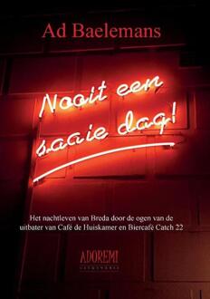 Nooit een saaie dag! - Boek Ad Baelemans (9082646013)
