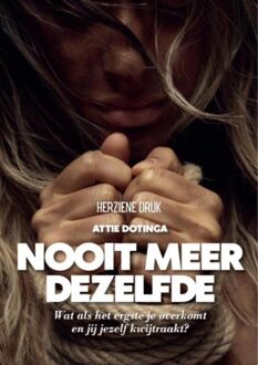 Nooit meer dezelfde - Attie Dotinga - ebook