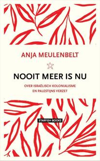 Nooit meer is nu -  Anja Meulenbelt (ISBN: 9789492734310)
