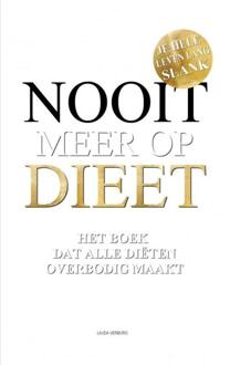 Nooit meer op dieet - het boek dat alle diëten overbodig maakt -  Lauda Verburg (ISBN: 9789464359619)