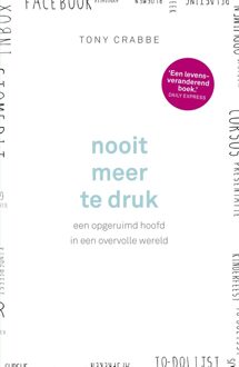 Nooit meer te druk - eBook Tony Crabbe (902457269X)