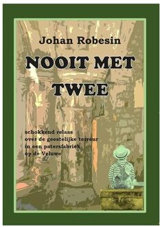 Nooit Met Twee - Johan Robesin