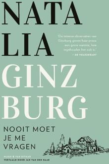 Nooit moet je me vragen -  Natalia Ginzburg (ISBN: 9789038813479)