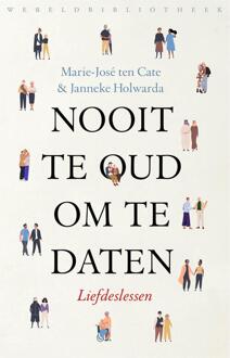 Nooit te oud om te daten -  Janneke Holwarda, Marie-José ten Cate (ISBN: 9789028453357)