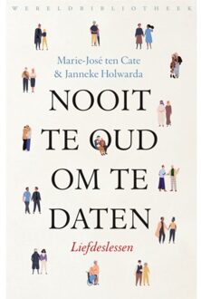 Nooit Te Oud Om Te Daten - Marie-José ten Cate