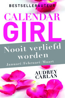 Nooit verliefd worden - januari/februari/maart - Boek Audrey Carlan (9022578070)