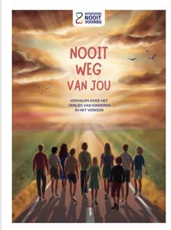 Nooit weg van jou -  Mirjam Louwen-van Bekkum, Stichting Nooit Voorbij (ISBN: 9789083192772)
