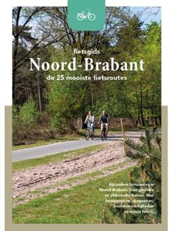 Noord-Brabant - De 25 Mooiste Routes - Fietsgids - Marlou Jacobs