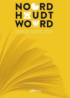 Noord houdt woord / 2013 - Boek Palmslag (949177302X)