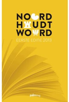 Noord houdt woord / 2013 - Boek Palmslag (949177302X)