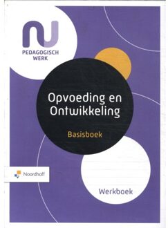 Noordhoff Basisboek Opvoeding en Ontwikkeling Werkboek