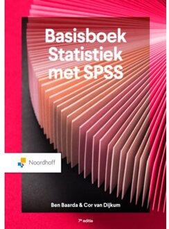 Noordhoff Basisboek Statistiek Met Spss / 2026 - Ben Baarda